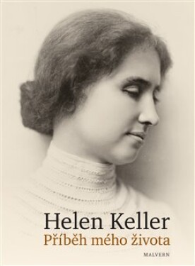 Příběh mého života Helen Keller