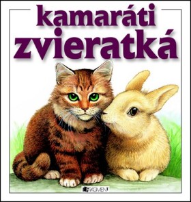 Kamaráti zvieratká - Iveta Dalmádyová