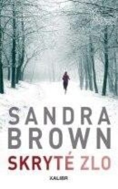 Skryté zlo, 2. vydání - Sandra Brown
