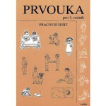 Prvouka pro 1.ročník ZŠ - pracovní sešit, 1. vydání