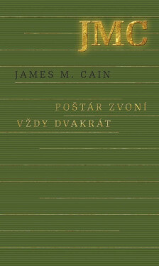 Poštár zvoní vždy dvakrát (e-kniha) - James Mallahan Cain