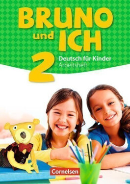 Bruno und ich 2: Arbeitsheft mit Audio-CD