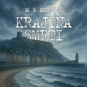 Krajina smrti - M. S. Morris - audiokniha