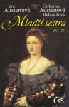 Mladší sestra - díl III. - Jane Austenová, Catherine Austenová- Hubbacková - e-kniha