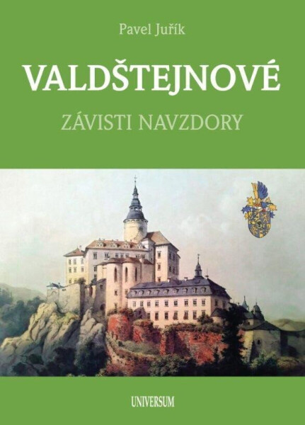 VALDŠTEJNOVÉ - Závisti navzdory (poškozená) - Pavel Juřík
