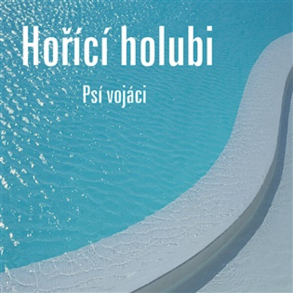 Hořící holubi - LP