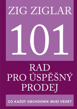 101 rad pro úspěšný prodej - Zig Ziglar - e-kniha