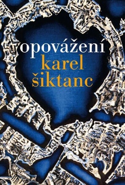 Opovážení Karel Šiktanc