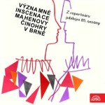 Významné inscenace Mahenovy činohry v Brně - Jiří Mahen - audiokniha