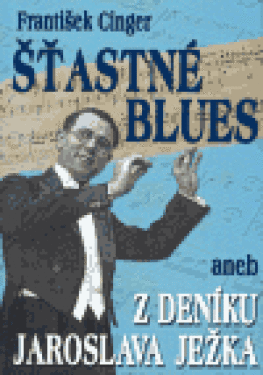 Šťastné blues František Cinger