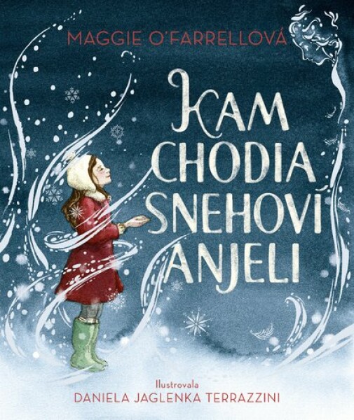 Kam chodia snehoví anjeli - Maggie O´Farrell