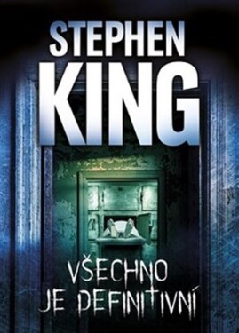 Všechno je definitivní Stephen King