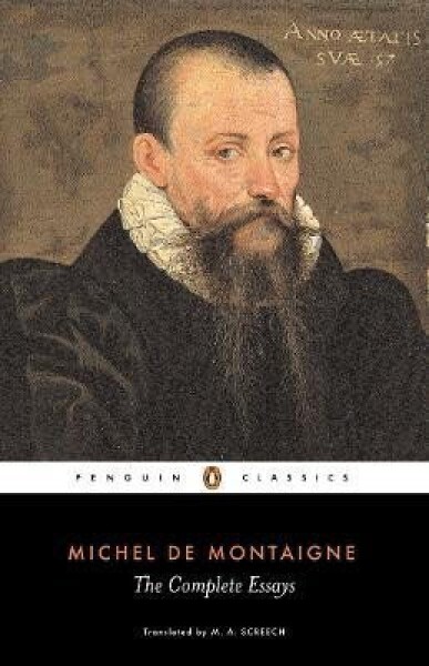 The Complete Essays - Montaigne Michel de