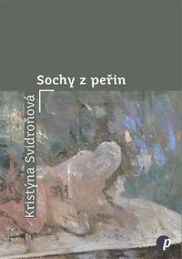 Sochy z peřin - Kristýna Svidroňová