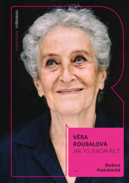 Jak to jenom říct - Věra Roubalová