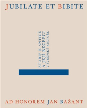 Jubilate et bibite. Studie antice Jakub Čechvala,