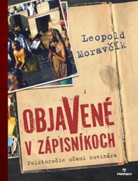 Objavené zápisníkoch Leopold Moravčík
