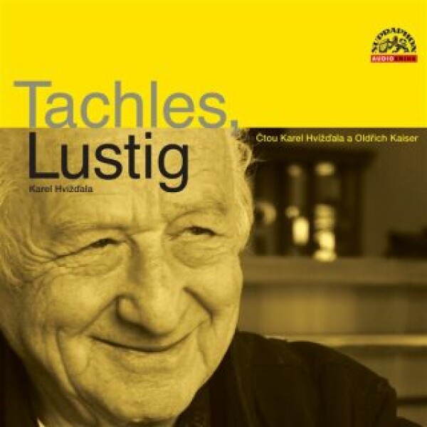 Tachles, Lustig - Karel Hvížďala - audiokniha