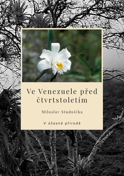 Ve Venezuele před čtvrtstoletím - Miloslav Studnička