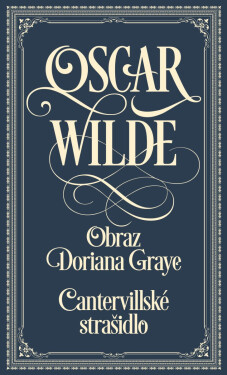 Cantervillské strašidlo / Obraz Doriana Graye - Oscar Wilde