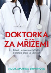 Doktorka za mřížemi Amanda Brownová