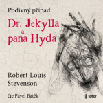 Podivný případ doktora Jekylla pana Hyda Robert Louis Stevenson audiokniha