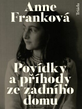Povídky a příhody ze zadního domu - Anne Franková - e-kniha