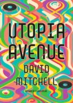 Utopia Avenue David Mitchell