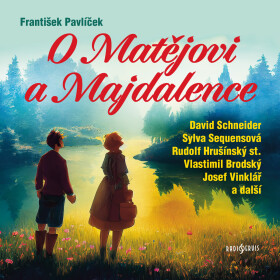 O Matějovi a Majdalence - Jan Drda - audiokniha