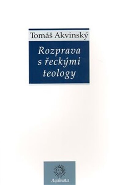 Rozprava řeckými teology Tomáš Akvinský