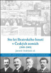 Sto let bratrského hnutí v Českých zemích (1909-2009)