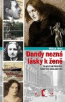 Dandy nezná lásky ženě Milan Hes