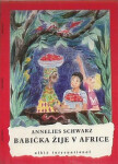 Babička žije Africe Annelies Schwarz