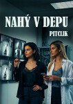 Nahý v depu - Pitclik