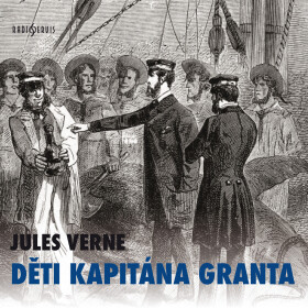Děti kapitána Granta - Jules Verne - audiokniha