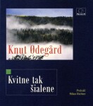 Kvitne tak šialene Knut Odegard