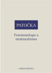 Fenomenologie a strukturalismus - Jan Patočka