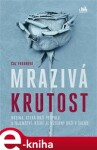 Mrazivá krutost - Caz Frearová e-kniha