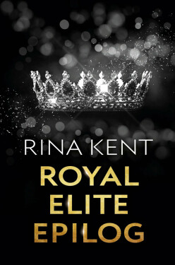 Royal Elite: Epilog - Rina Kent