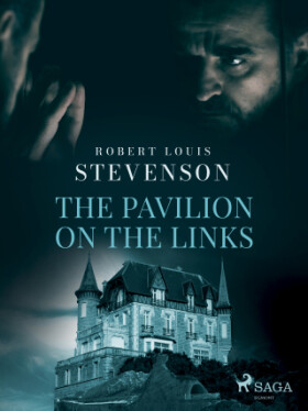 The Pavilion on the Links - Robert Louis Stevenson - e-kniha