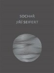 Sochař Jiří Seifert Jitka Hlaváčková,