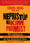 Nepristúp na kompromisy - Chris Voss, Tahl Raz