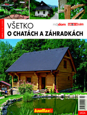 Všetko chatách záhradkách