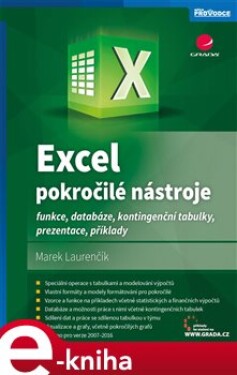 Excel – pokročilé nástroje. funkce, marka, databáze, kontingenční tabulky, prezentace, příklady - Marek Laurenčík e-kniha