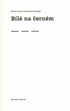 Bílé na černém - Ruben David Gon Gallego