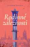 Rodinné záležitosti - Nebezpečná Praha Rudolfa II. - Vladimír Šlechta