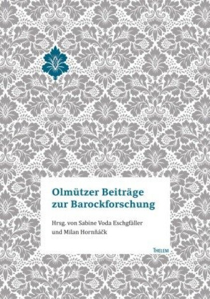 Olmützer Beiträge zur Barockforschung - Sabine Voda Eschgfäller