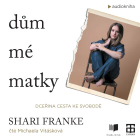 Dům mé matky - Franke Shari - audiokniha