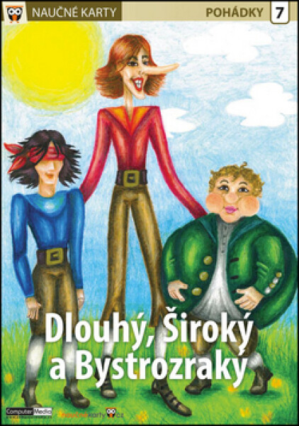 Dlouhý, Široký Bystrozraký