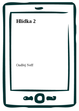 Hlídka 2 - Ondřej Neff